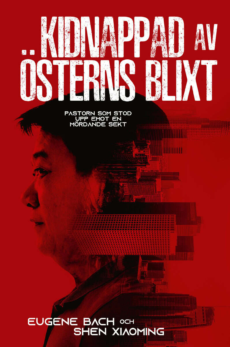Bach, Eugene ; Xiaoming, Shen : Kidnappad av Österns blixt