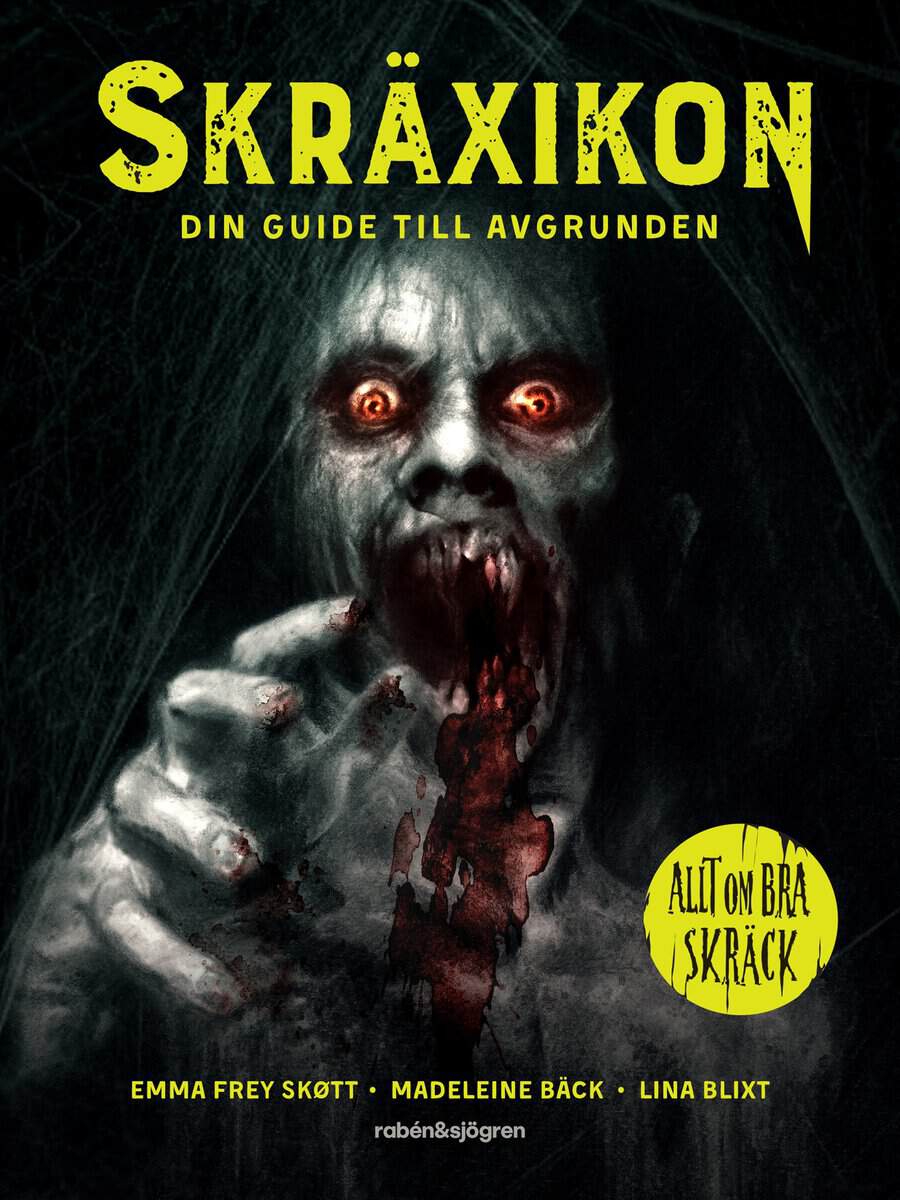 Bäck, Madeleine ; Frey-Skött, Emma : Skräxikon : din guide till avgrunden