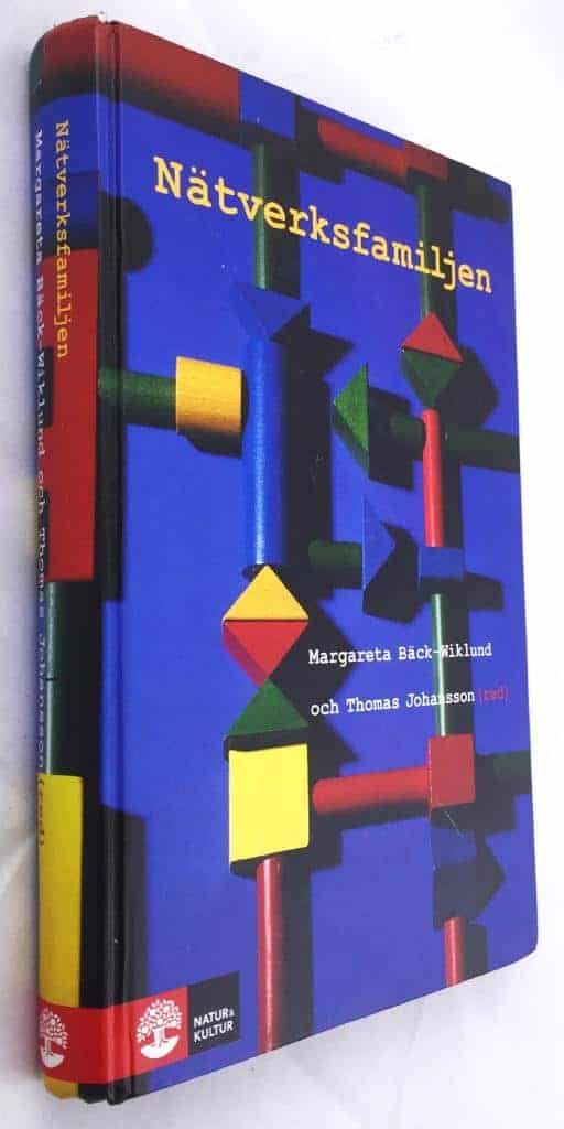 Bäck-Wiklund, Margareta ; Johansson, Thomas : Nätverksfamiljen
