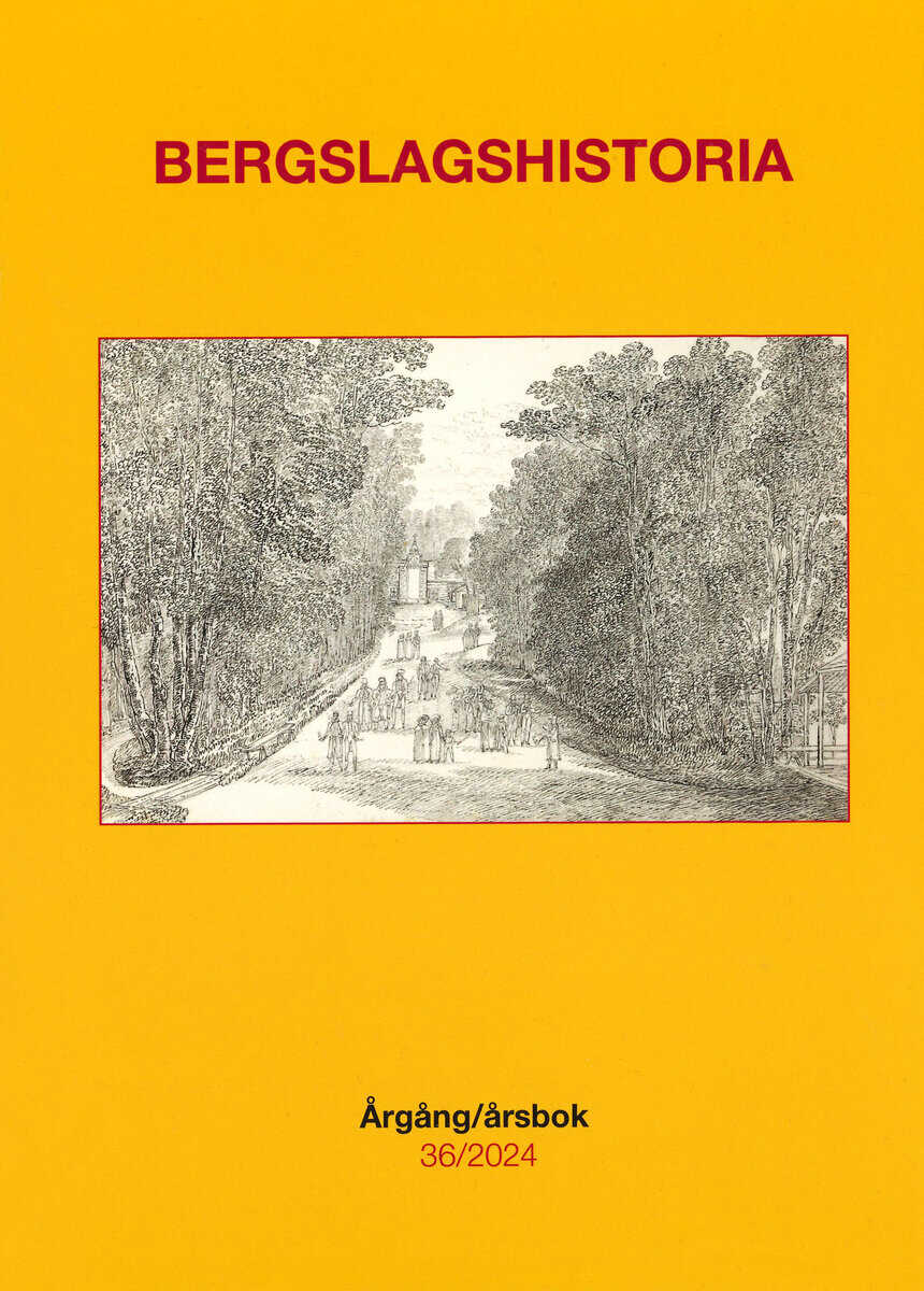 Backius, Stefan ; Bergsland, Annika ; Björk, Jörgen ; Casinge, Sebastian ; Droste, Heiko ; Ekberg, Göran ; Forsgren, Oscar ; Lundh, Tryggve ; Mansén, Elisabeth ; Melin, Åsa ; Nordebring, Anders ; Nyman, Sten ; Rodéhn, Ella ; Sandberg, Linus : Bergslagshistoria. Årgång/årsbok 36/2024