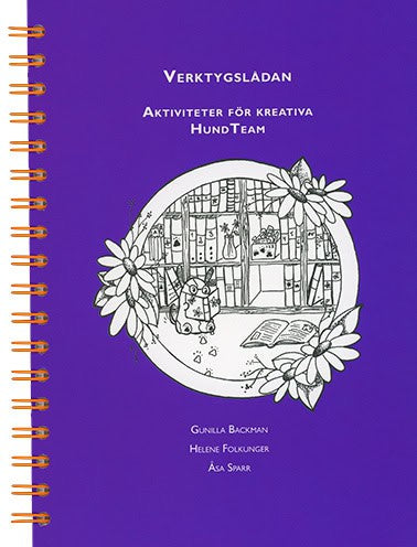 Backman, Gunilla ; Folkunger, Helene ; Sparr, Åsa : Verktygslådan : aktiviteter för kreativa HundTeam