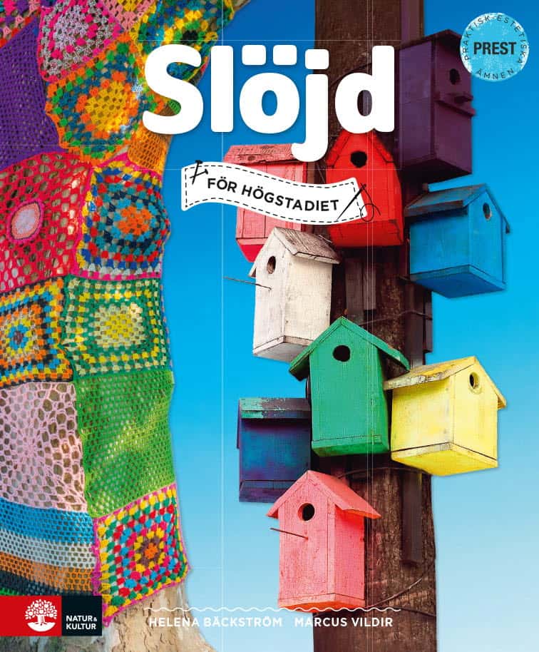 Bäckström, Helena ; Vildir, Marcus : Slöjd för högstadiet