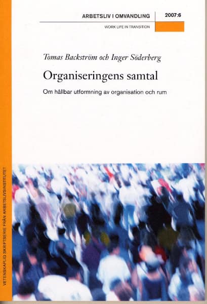 Backström, Tomas ; Söderberg, Inger : Arbetsliv i omvandling