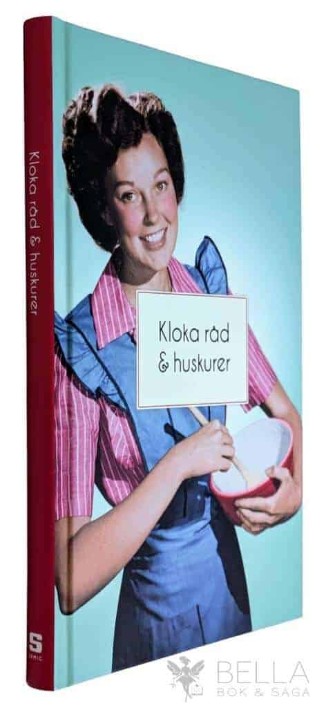 Bäfverfeldt, Anna ; Strömqvist, Johanna : Kloka råd och huskurer