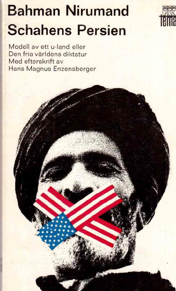 Bahman Nirumand : Schahens Persien. Modell av ett u-land eller den fria världens diktatur