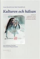 Bahr, Gunilla von m.fl. : Kulturen och hälsan