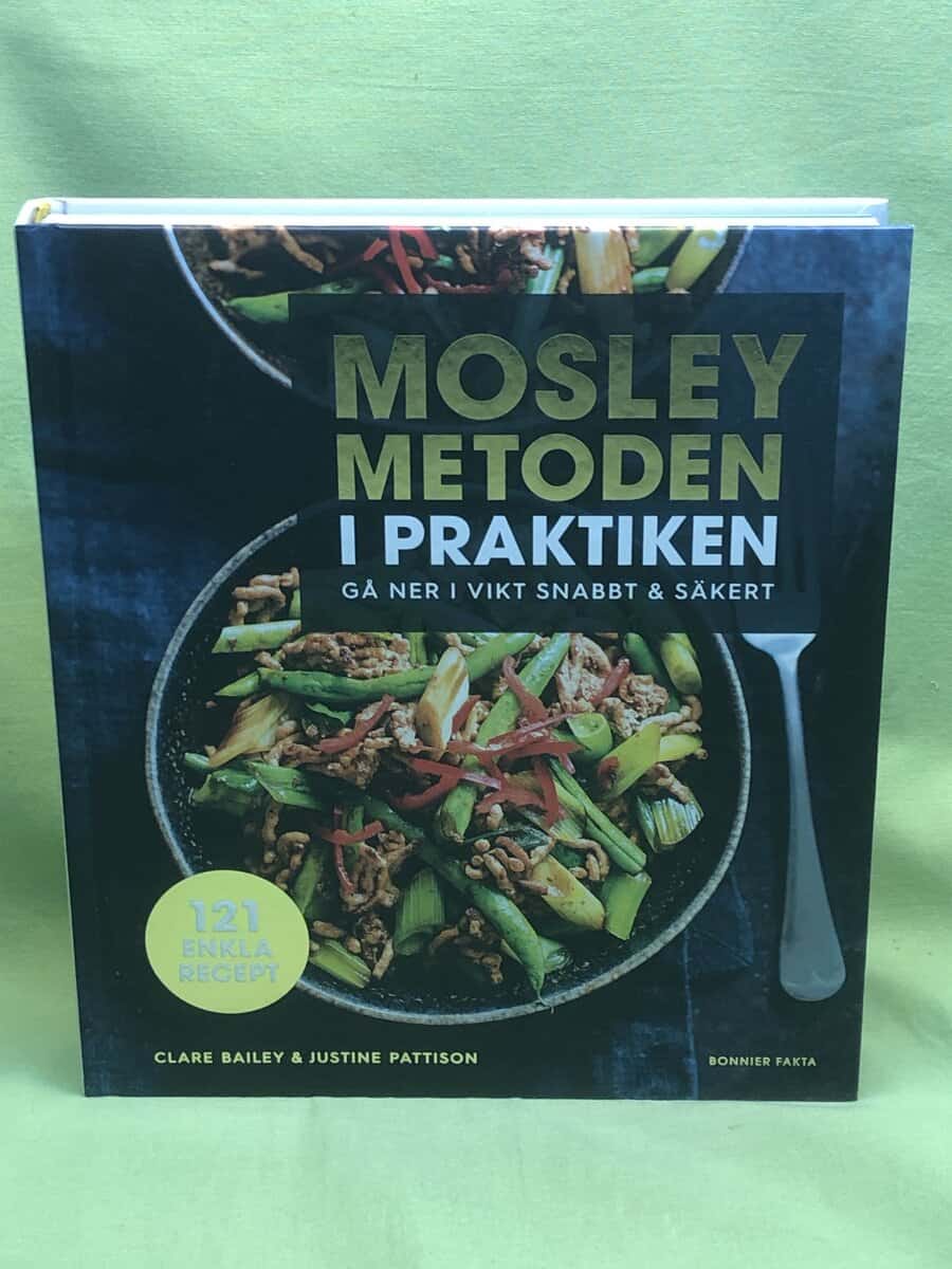Bailey, Clare, Pattison, Justine : Mosleymetoden i praktiken
