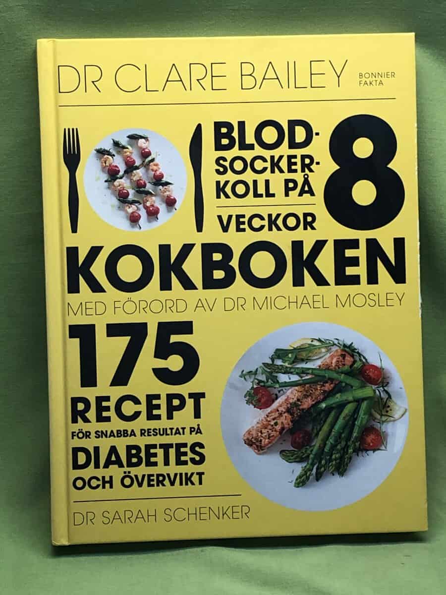 Bailey, Clare, Schenker, Sarah : Blodsockerkoll på 8 veckor - kokboken