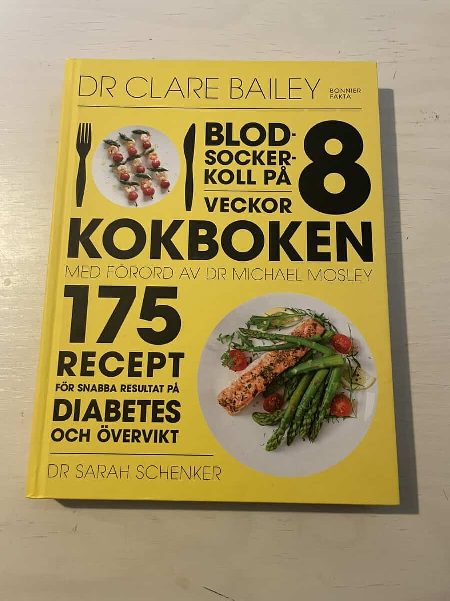 Bailey, Clare, Schenker, Sarah : Blodsockerkoll på 8 veckor - kokboken