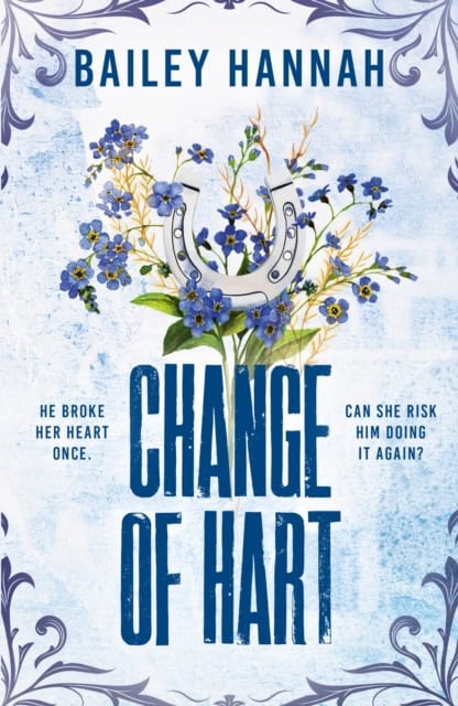 Bailey Hannah : Change of Hart