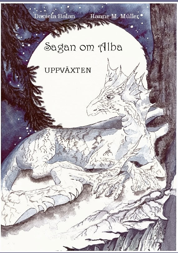 Balan, Daniela ; Müller, Hanne Mareike : Sagan om Alba : uppväxten
