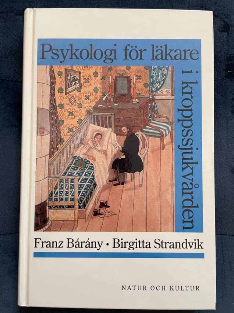 Barany Strandvik : Psykologi för läkare i kroppssjukvården