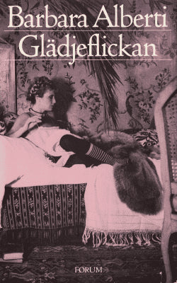 Barbara Alberti : Glädjeflickan