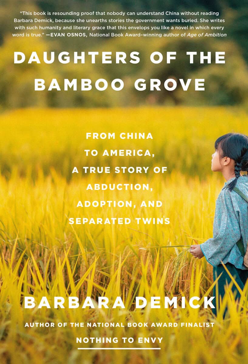 Barbara Demick : Daughters of the Bamboo Grove: From China to America, a True Story of Abduction, Adoption, and Separated Twins