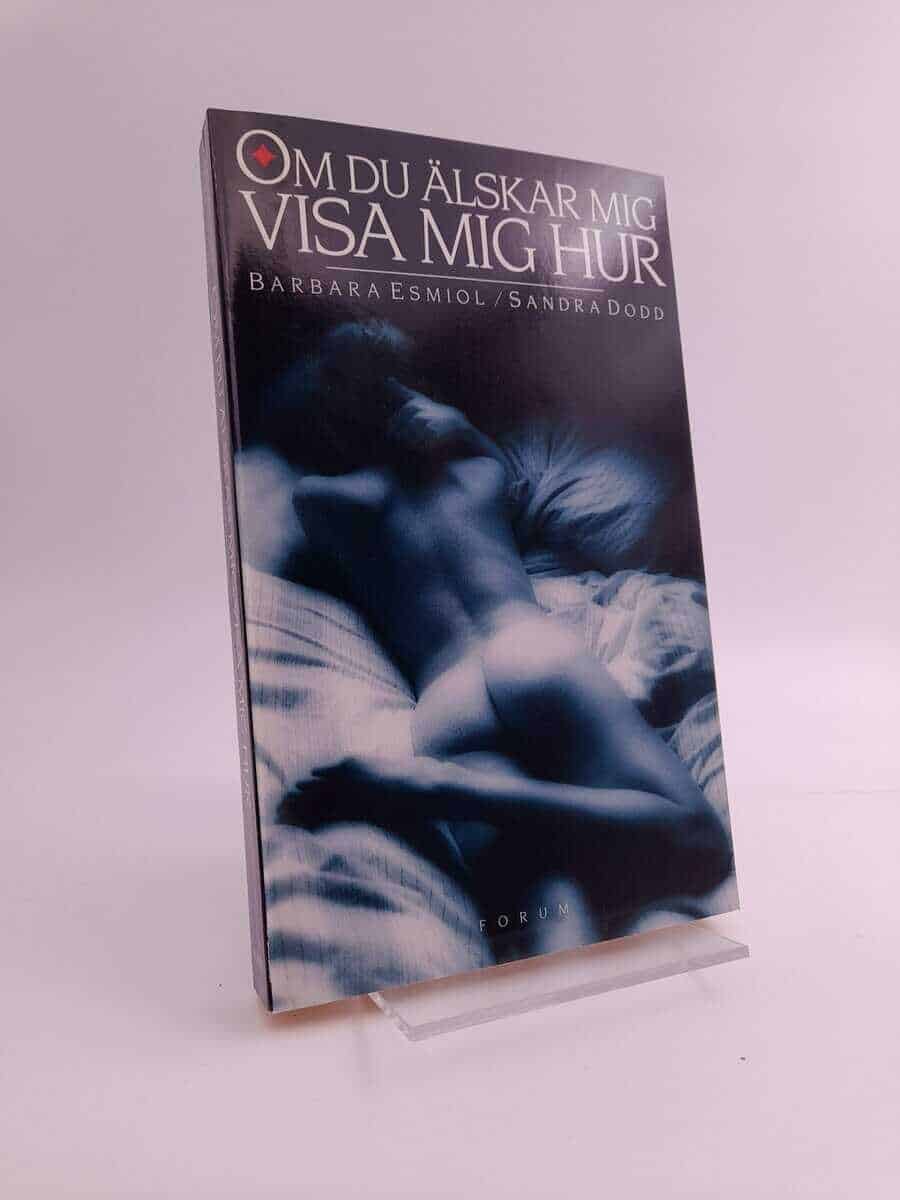 Barbara Esmiol : Om du älskar mig visa mig hur