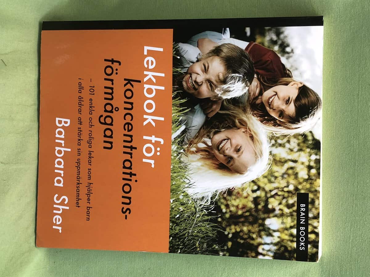 Barbara Sher : Lekbok för koncentrationsförmågan 101 enkla och roliga lekar som hjälper barn i alla åldrar att stärka sin uppmärksamhet