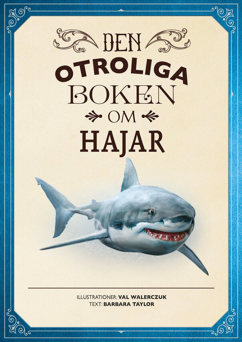 Barbara Taylor : Den otroliga boken om hajar