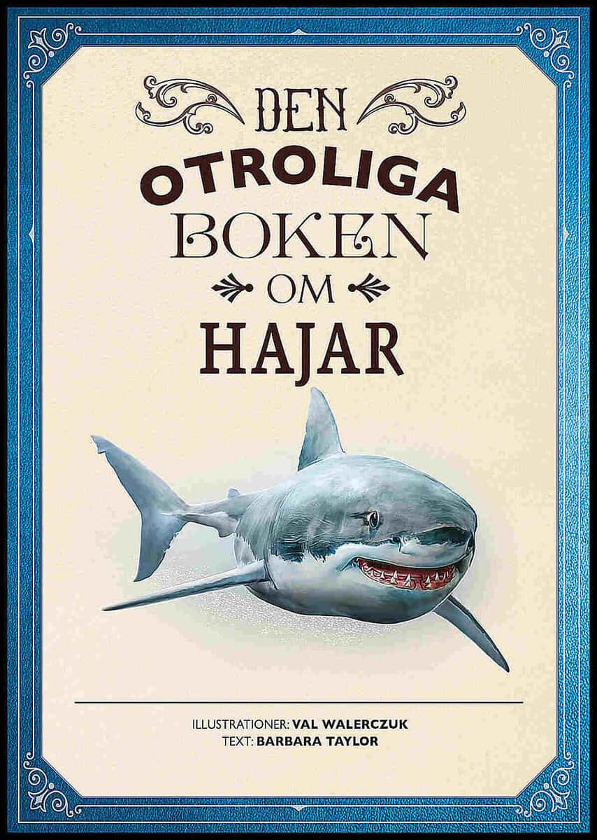 Barbara Taylor : Den otroliga boken om hajar