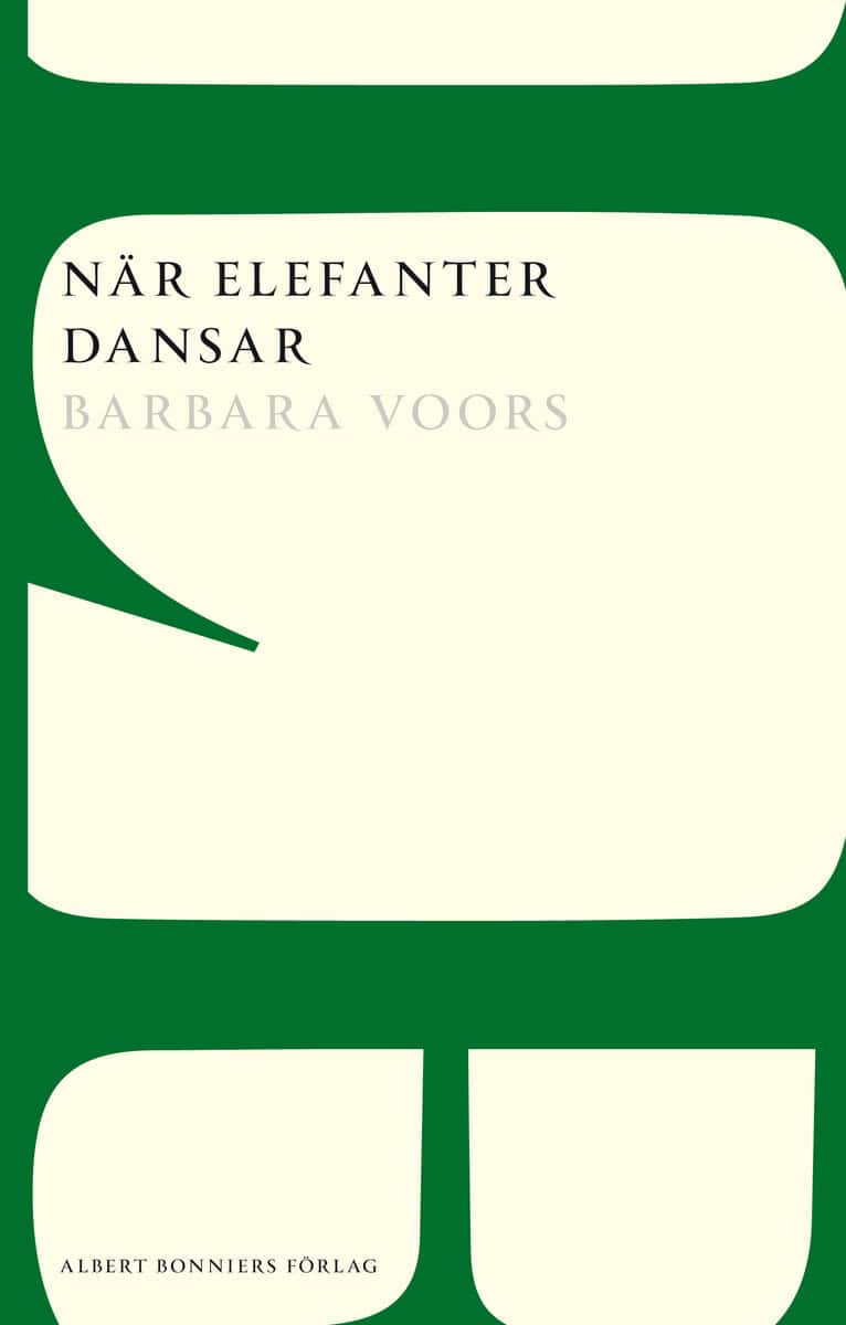 Barbara Voors : När elefanter dansar