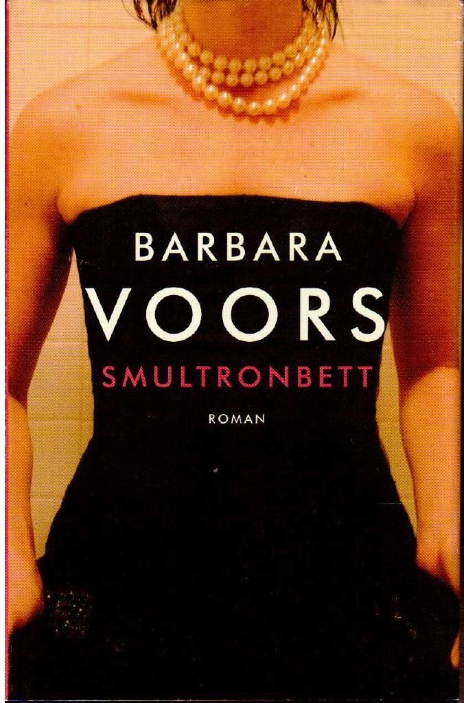 Barbara Voors : Smultronbett