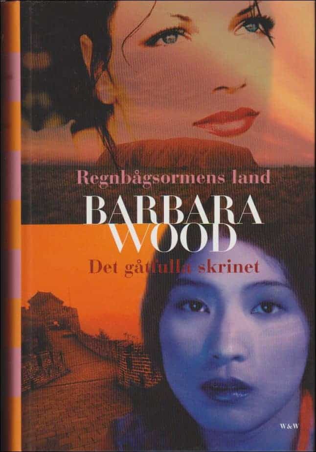 Barbara Wood : Regnbågsormens land