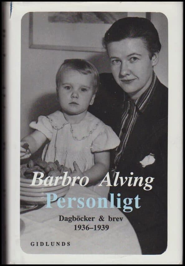 Barbro Alving : Personligt