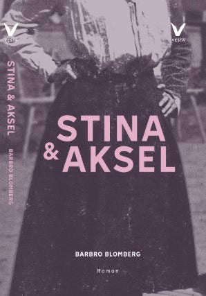 Barbro Blomberg : Stina och Aksel