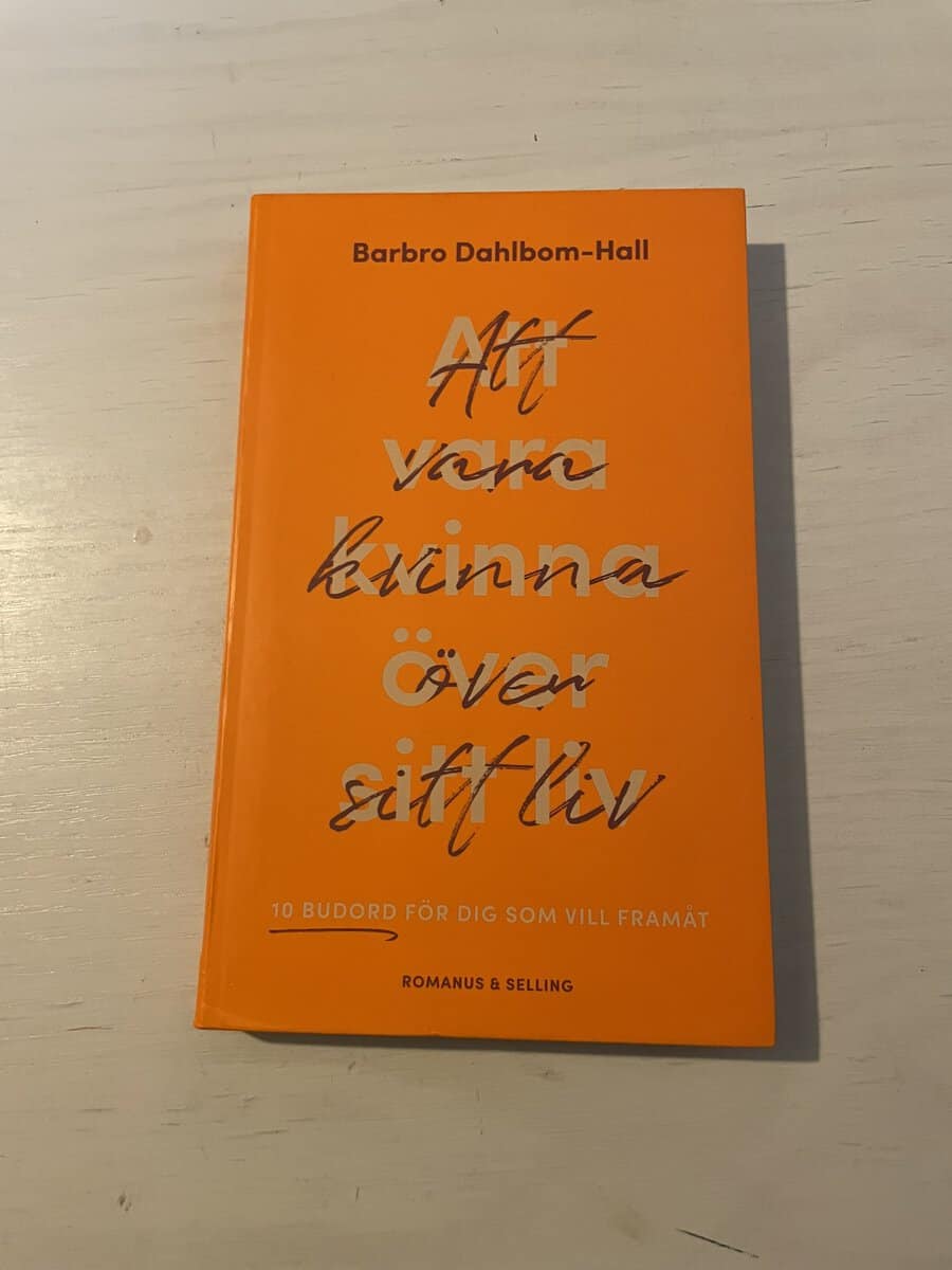 Barbro Dahlbom-Hall : Att vara kvinna över sitt liv
