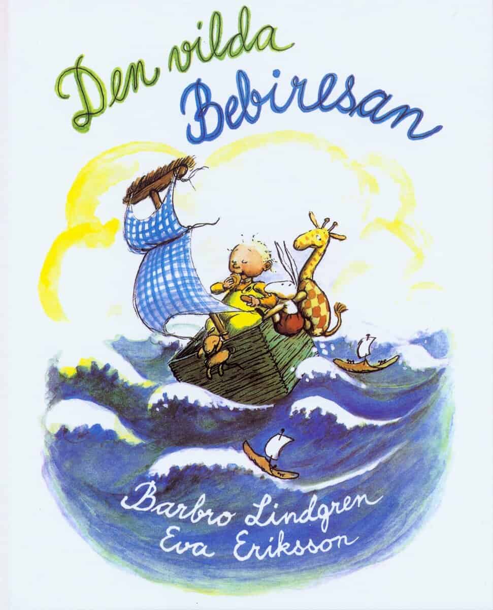 Lindgren, Barbro ; Eriksson, Eva : Den vilda bebiresan