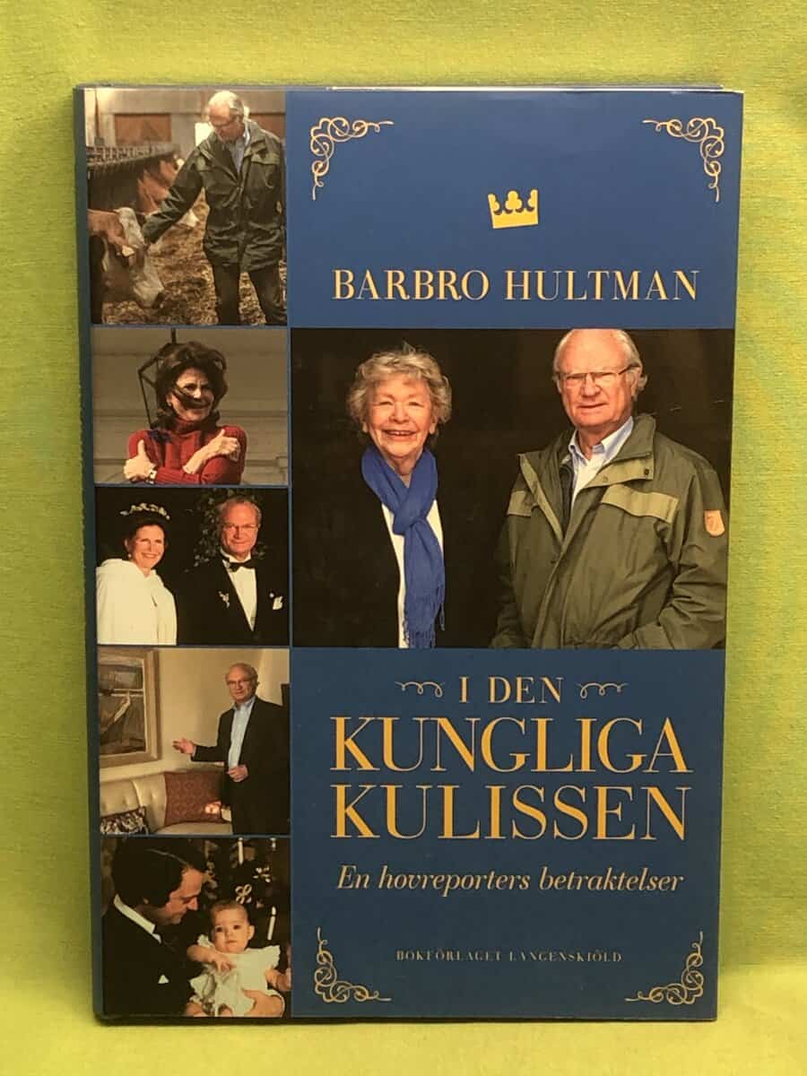 Barbro Hultman : I den kungliga kulissen