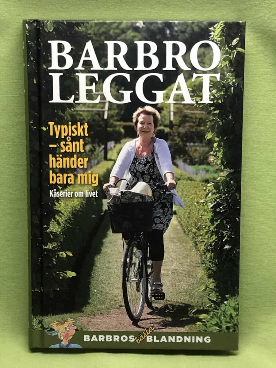 Barbro Leggat : Typiskt - sånt händer bara mig