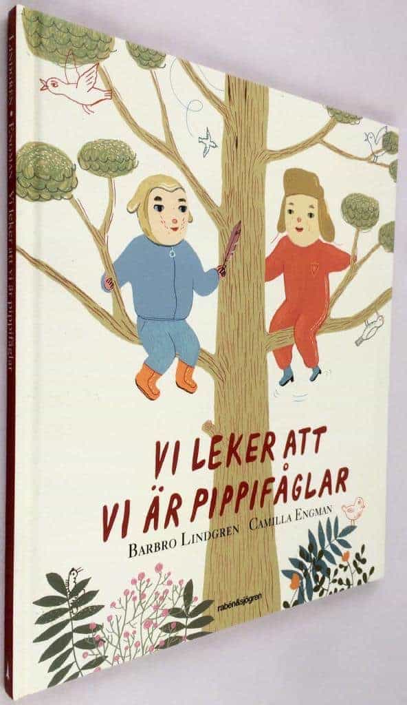 Barbro Lindgren ; Camilla Engman : Vi leker att vi är pippifåglar