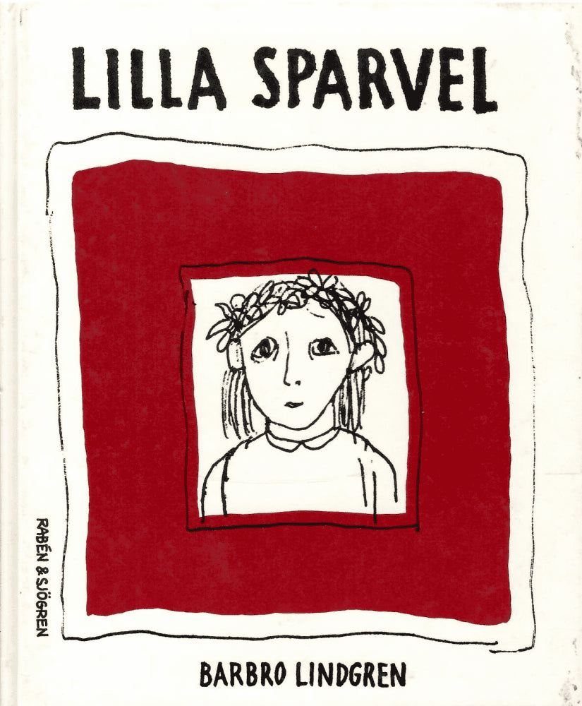 Barbro Lindgren : Lilla Sparvel