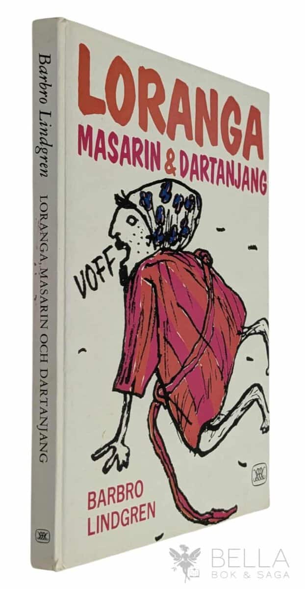 Barbro Lindgren : Loranga, Masarin och Dartanjang