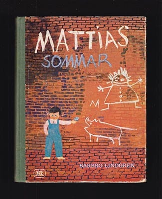 Barbro Lindgren : Mattias sommar