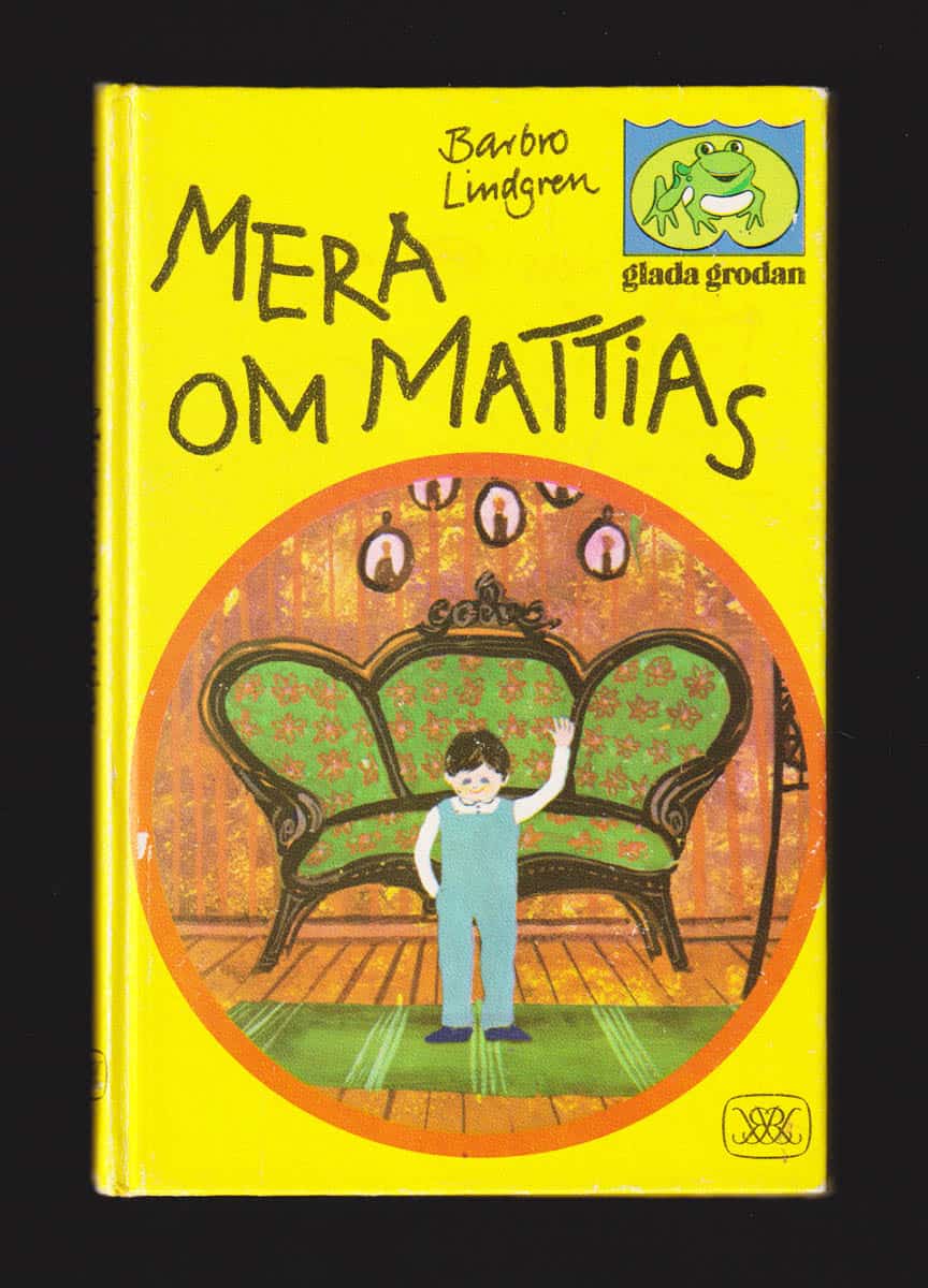 Barbro Lindgren : Mera om Mattias