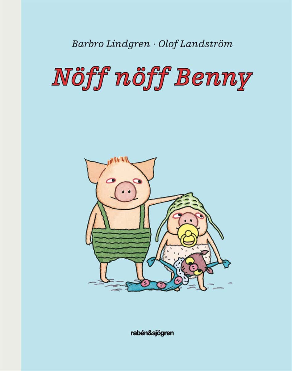 Barbro Lindgren : Nöff nöff Benny