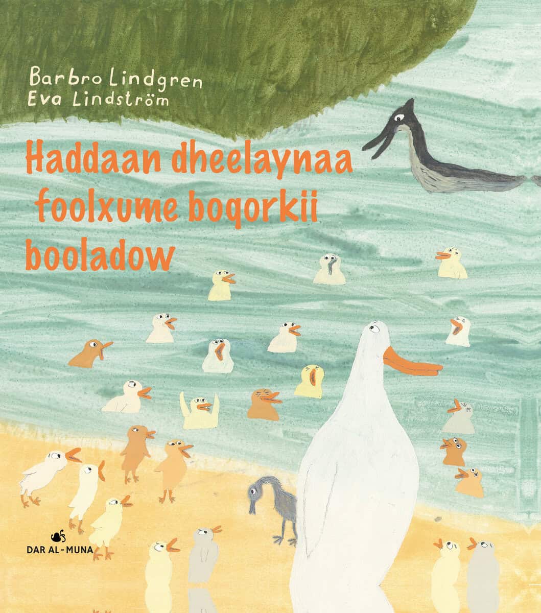 Barbro Lindgren : Nu leker vi den fula ankungen (Somaliska)