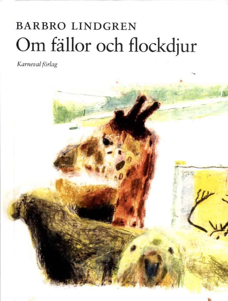Barbro Lindgren : Om fällor och flockdjur