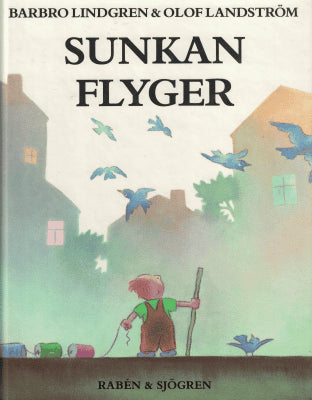 Barbro Lindgren : Sunkan flyger
