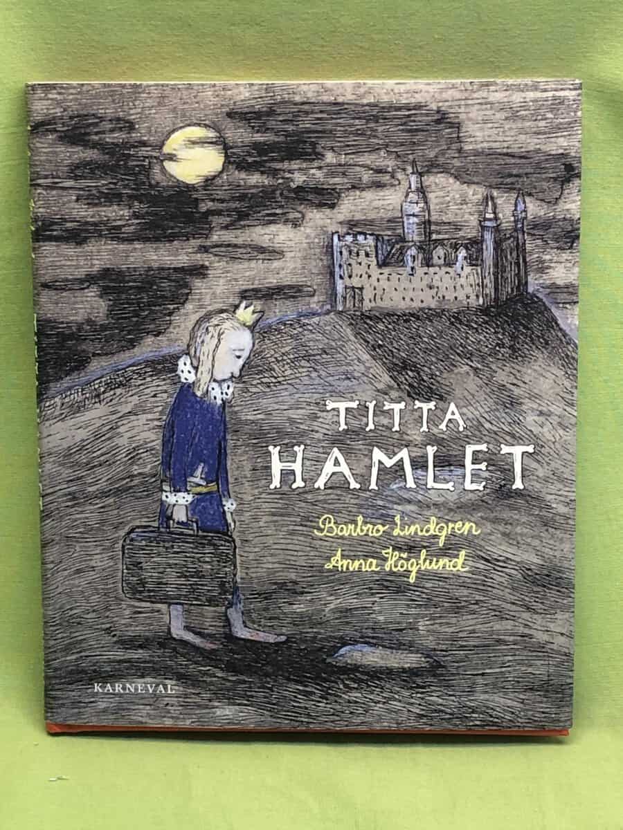 Barbro Lindgren : Titta Hamlet