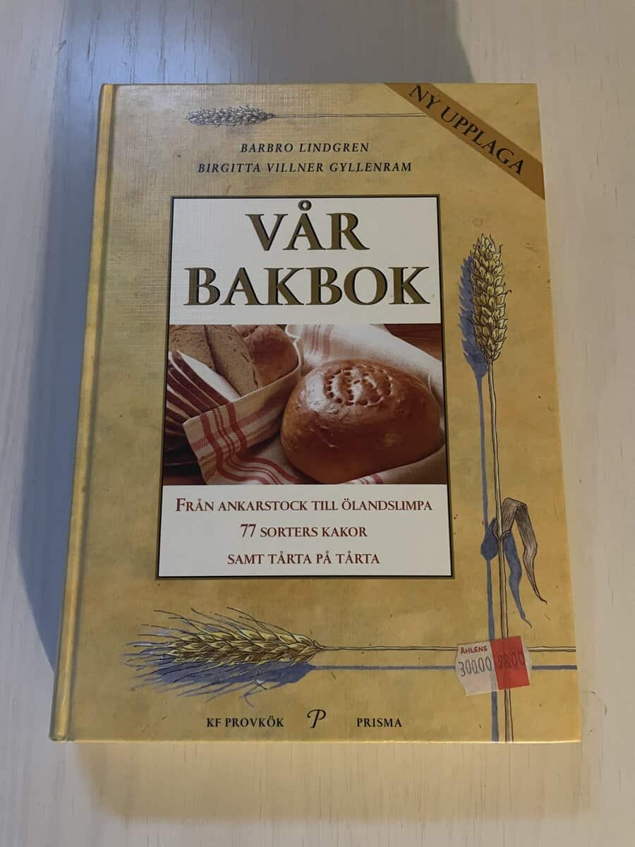Barbro Lindgren : Vår bakbok från ankarstock till ölandslimpa, 77 sorters kakor samt tårta på tårta