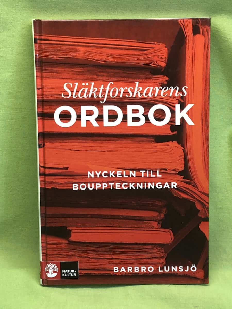 Barbro Lunsjö : Släktforskarens ordbok