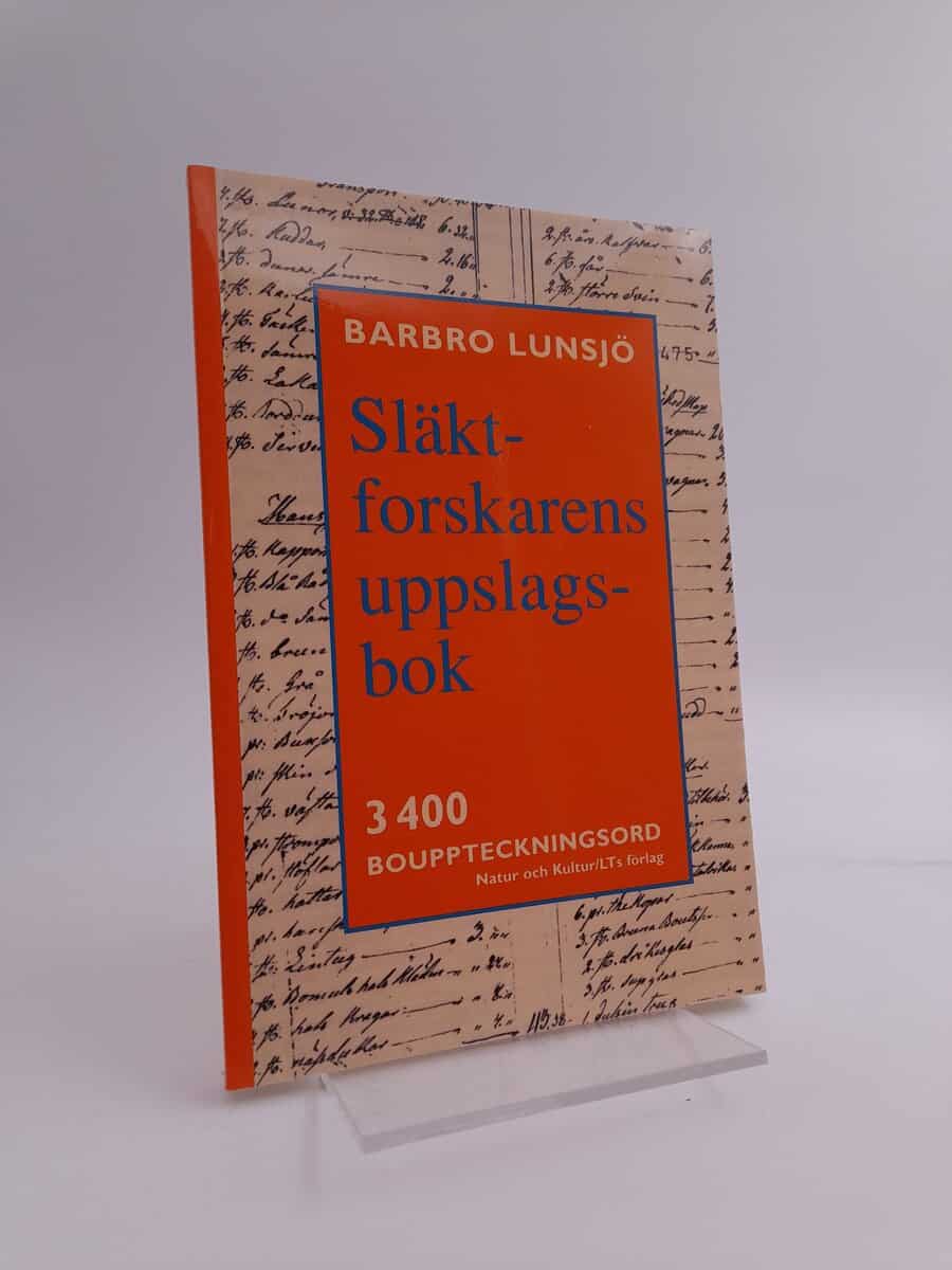 Barbro Lunsjö : Släktforskarens uppslagsbok