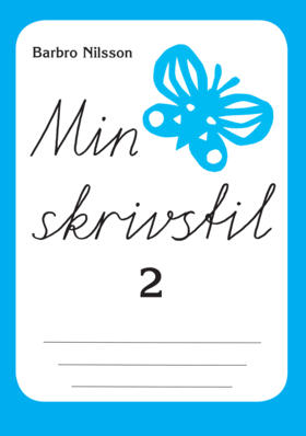 Barbro Nilsson : Min skrivstil 2