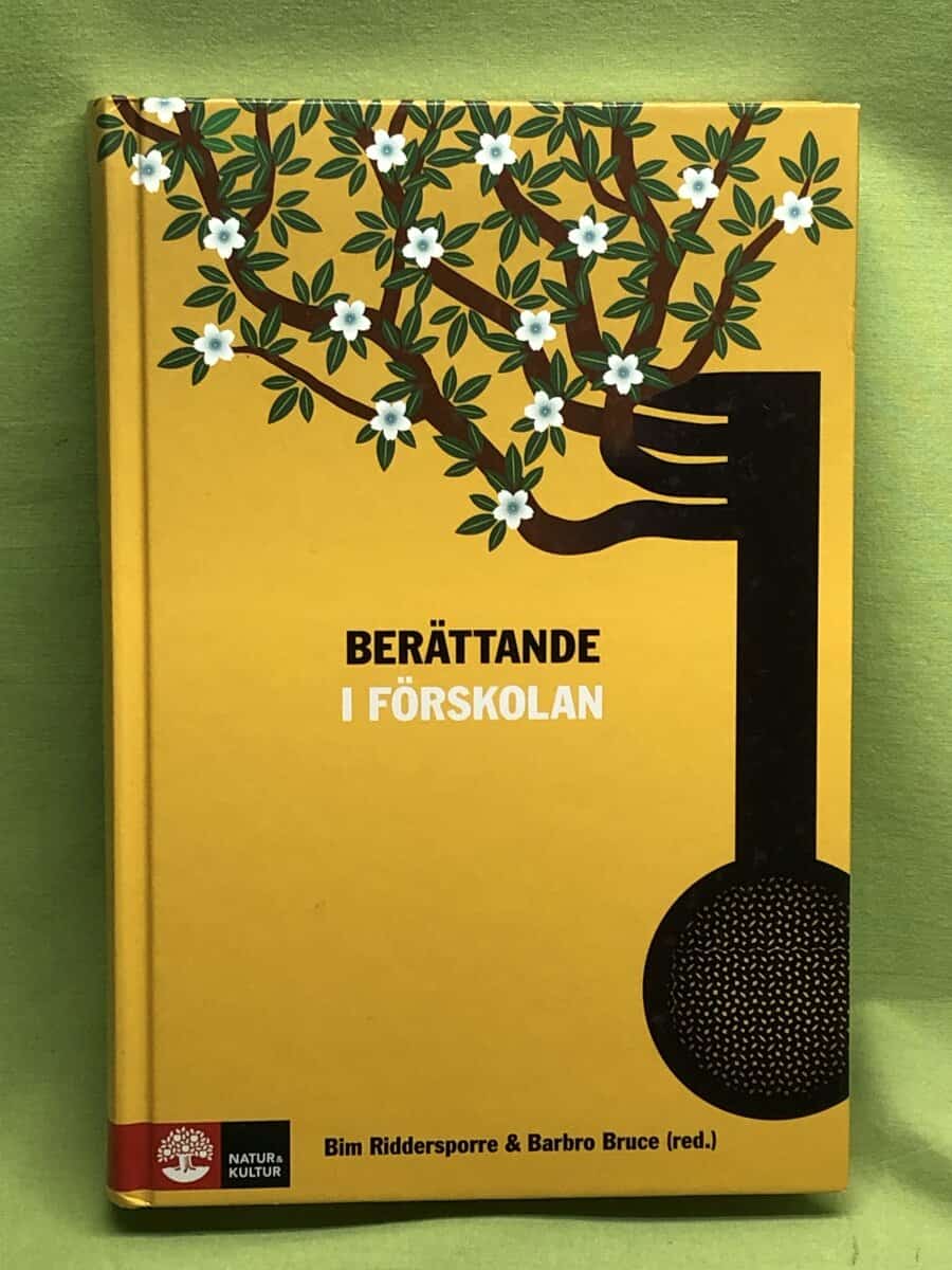 Bruce, Barbro, Riddersporre, Bim : Berättande i förskolan