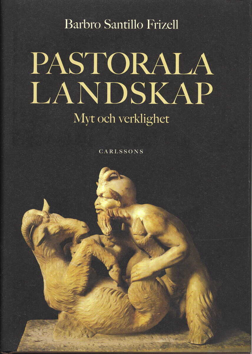 Barbro Santillo Frizell : Pastorala landskap