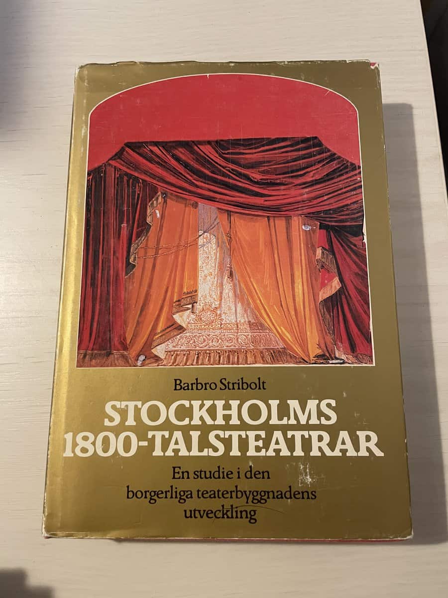 Barbro Stribolt : Stockholms 1800-talsteatrar