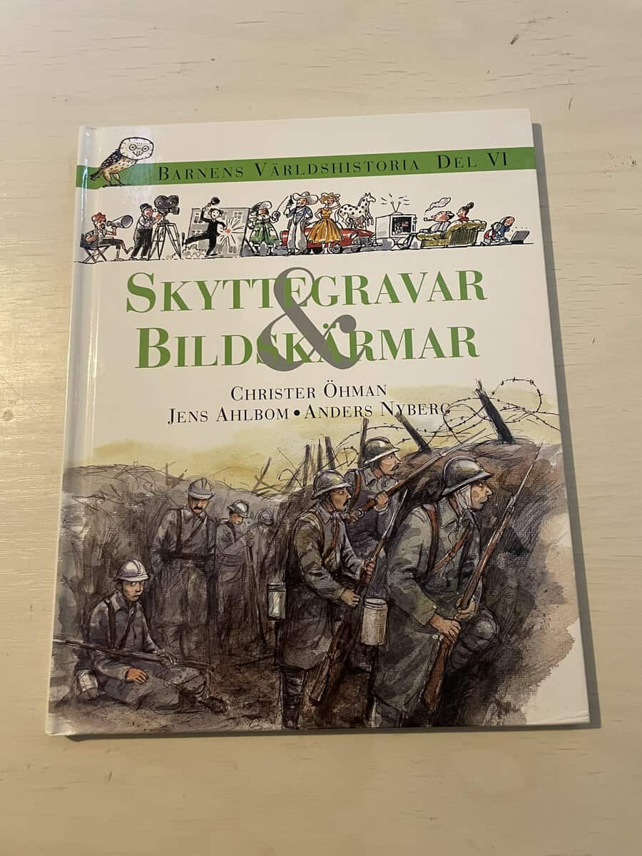 Barnens världshistoria del VI (6) - Skyttegravar & bildskärmar
