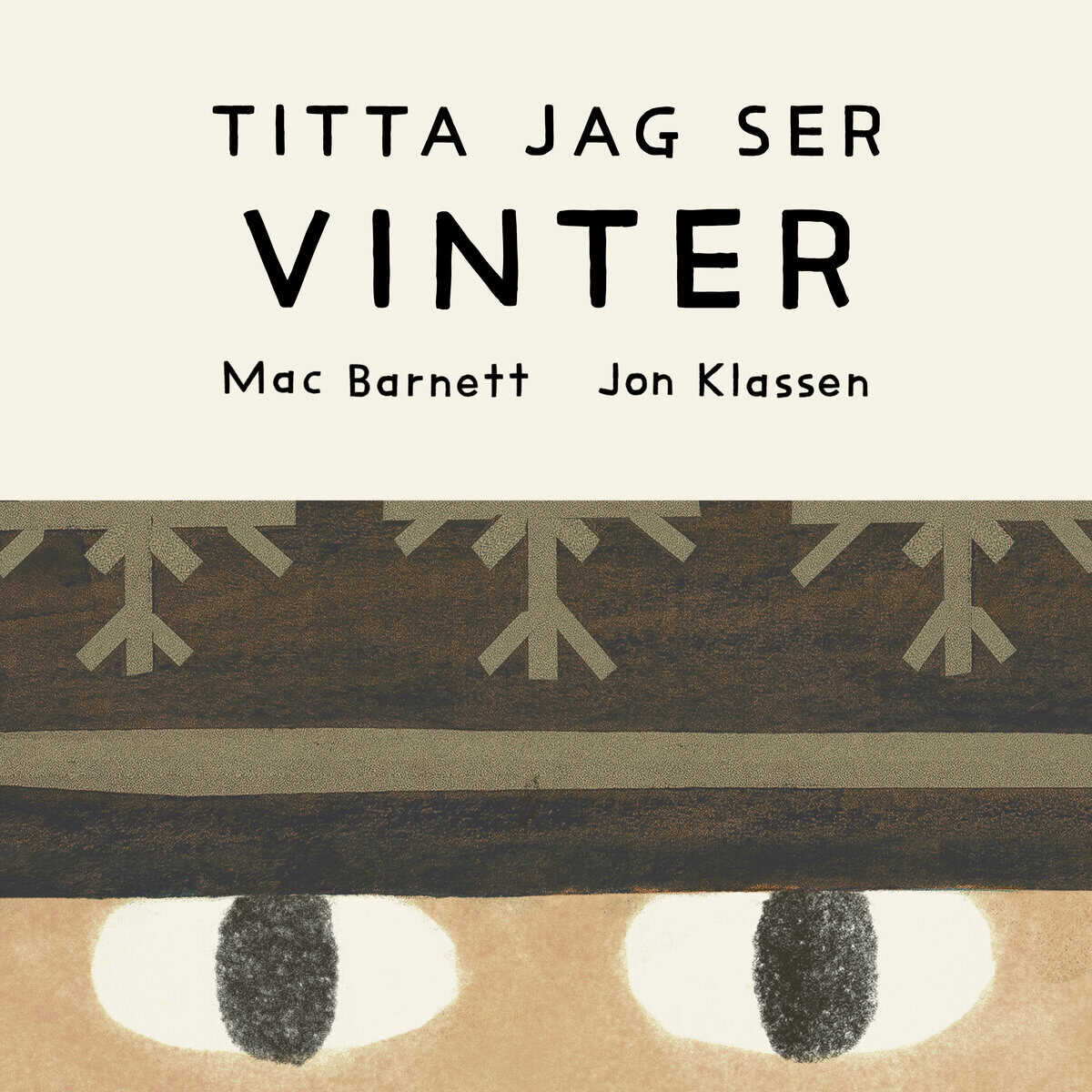 Barnett, Mac ; Klassen, Jon : Titta jag ser